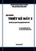 Bài giảng Thiết kế máy 2 - ĐH Phạm Văn Đồng