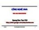 Bài giảng Công nghệ Java: Chương 8 - PhD. Trần Quang Diệu