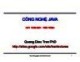 Bài giảng Công nghệ Java: Chương 7 - PhD. Trần Quang Diệu
