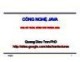 Bài giảng Công nghệ Java: Chương 6 - PhD. Trần Quang Diệu