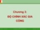 Bài giảng Công nghệ chế tạo máy: Chương 3 - TS. Nguyễn Ngọc Kiên