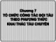 Bài giảng Quản lý khai thác đội tàu - Chương 7: Tổ chức công tác đội tàu theo phương thức khai thác tàu chuyến