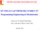 Bài giảng Kỹ thuật lập trình hệ cơ điện tử: Chương 4 - TS. Nguyễn Thành Hùng