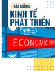 Bài giảng Kinh tế phát triển - Chương 7: Tài nguyên thiên nhiên với phát triển kinh tế