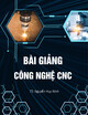 Bài giảng Công nghệ CNC - Chương 4: Kỹ thuật lập trình (Fanuc 21)