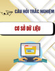 Câu hỏi trắc nghiệm môn Cơ sở dữ liệu
