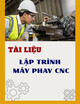 Tài liệu Lập trình máy phay CNC