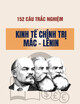 Tài liệu 152 câu hỏi trắc nghiệm Kinh tế Chính trị Mác-Lênin