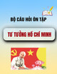 Bộ câu hỏi môn Tư tưởng Hồ Chí Minh