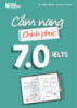 Cẩm nang Chinh phục 7.0 IELTS