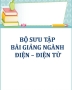 Tuyển chọn tài liệu về chuyên ngành Điện - Điện tử